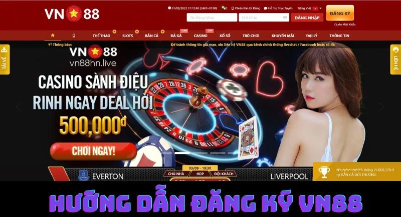 Hướng dẫn đăng ký VN88 nhanh chóng